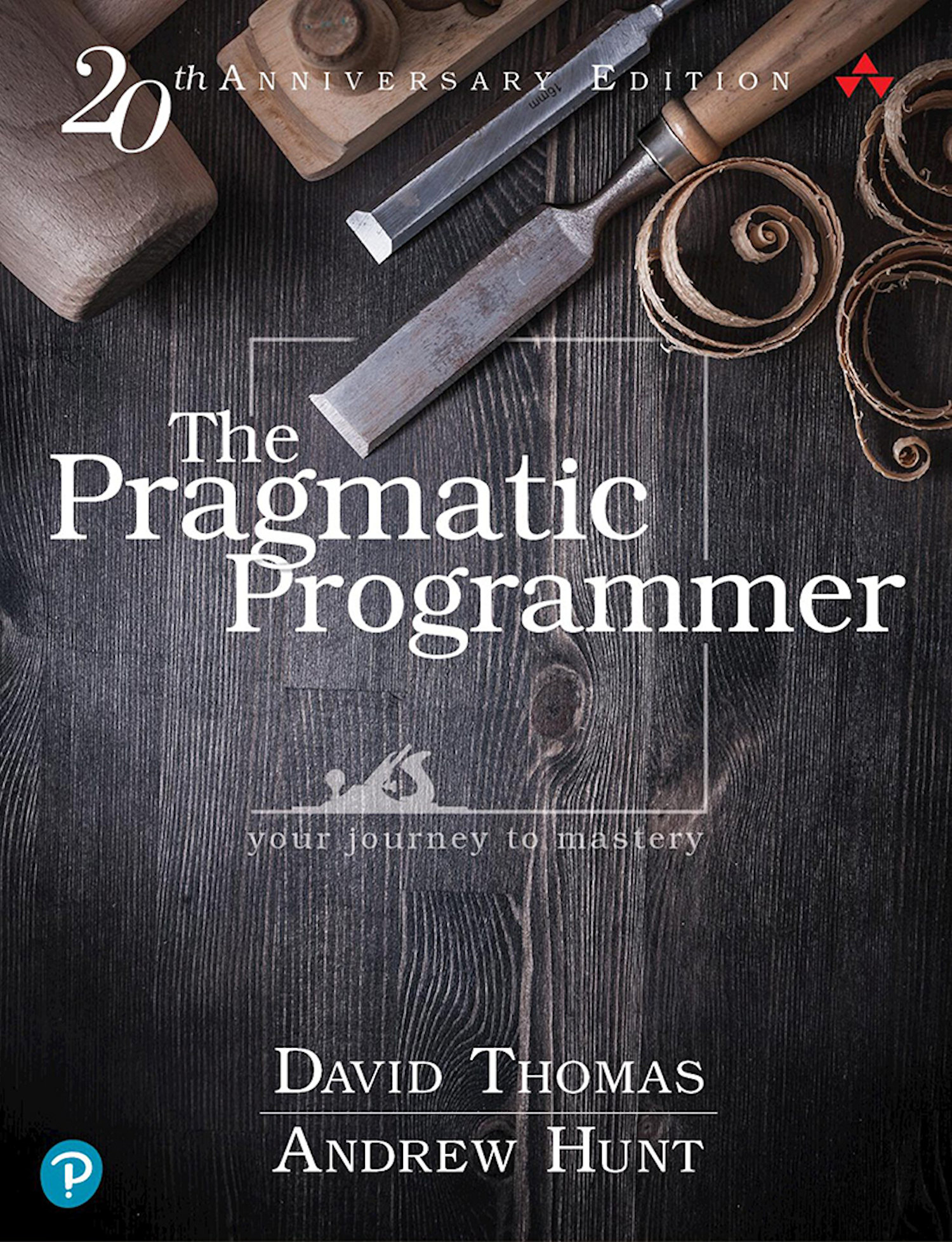 The Pragmatic Programmer: your journey to mastery, 20th Anniversary Edition, 2nd Edition